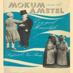 Mokum aan de Amstel, een goed huwelijk
Siegfried E. van Praag
€ 15,00