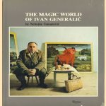 The magic world of Ivan Generalic door Nebojsa Tomasevic