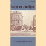 Trams en tramlijnen: De Amsterdamse paardetrams
H.J.A. Duparc
€ 5,00 Trams en tramlijnen: De Amsterdamse paardetrams
H.J.A. Duparc
€ 5,00
