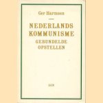 Nederlands Kommunisme. Gebundelde opstellen
Ger Harmsen
€ 7,50 Nederlands Kommunisme. Gebundelde opstellen
Ger Harmsen
€ 7,50
