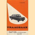 Vraagbaak Fiat 125 en 125 Special Sedan 1969-1972
P. Olyslager
€ 5,00 Vraagbaak Fiat 125 en 125 Special Sedan 1969-1972
P. Olyslager
€ 5,00