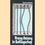 Orang Oetang in Ballingschap
Dorette van Kalmthout
€ 5,00