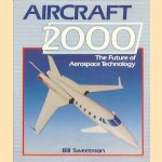 Aircraft 2000. The future of aerospace technology
Bill Sweetman
€ 6,00 Aircraft 2000. The future of aerospace technology
Bill Sweetman
€ 6,00