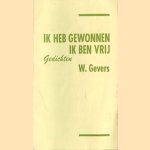 Ik heb gewonnen, ik ben vrij, gedichten
W. Gevers
€ 5,00 Ik heb gewonnen, ik ben vrij, gedichten
W. Gevers
€ 5,00
