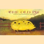 The Old Pig: a witty and traditional view
Martin Wiscombe
€ 5,00 The Old Pig: a witty and traditional view
Martin Wiscombe
€ 5,00