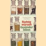 Richtig wuerzen: Gesuender leben
Mannfried Pahlow e.a.
€ 5,00