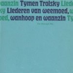 Liederen van Weemoed, wanhoop en waanzin
Tymen Trolsky
€ 7,50 Liederen van Weemoed, wanhoop en waanzin
Tymen Trolsky
€ 7,50