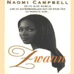 Zwaan
Naomi Campbell
€ 5,00 Zwaan
Naomi Campbell
€ 5,00