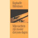 Mijn nachten zijn mooier dan jouw dagen
Raphaële Billetdoux
€ 5,00 Mijn nachten zijn mooier dan jouw dagen
Raphaële Billetdoux
€ 5,00