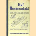 Ha! Handenarbeid voor jongens
A. Duyser e.a.
€ 6,00