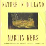 Nature in Holland. Protected landscapes in the Netherlands
Martin Kers
€ 7,50 Nature in Holland. Protected landscapes in the Netherlands
Martin Kers
€ 7,50