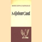 Mijnheer Goed
Marie-Sophie Nathusius
€ 5,00 Mijnheer Goed
Marie-Sophie Nathusius
€ 5,00