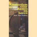 Amsterdam voor dames en heren
Ben ten Holter
€ 5,00