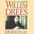Willem Drees democraat door H.A. Van Wijnen Willem Drees democraat door H.A. Van Wijnen