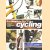 The complete book of cycling: equipment, touring, maintenance, racing door Dan Joyce e.a.