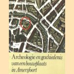 Archeologie en geschiedenis van een bouwplaats in Amersfoort
diverse auteurs
€ 7,50