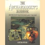 The archeologist's handbook. How we know what we know about the past
Jane McIntosh
€ 9,00