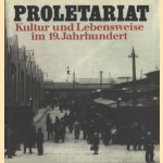 Proletariat: Kultur und Lebensweise im 19. Jahrhundert
Dietrich Mühlberg
€ 6,00 Proletariat: Kultur und Lebensweise im 19. Jahrhundert
Dietrich Mühlberg
€ 6,00