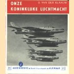 Onze koninklijke luchtmacht
B. Van der Klaauw
€ 5,00 Onze koninklijke luchtmacht
B. Van der Klaauw
€ 5,00