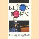 Elton John, the definitive biography door Philip Norman