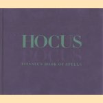 Hocus Pocus. Titania's Book of Spells
Titania Hardie e.a.
€ 5,00 Hocus Pocus. Titania's Book of Spells
Titania Hardie e.a.
€ 5,00