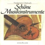 Schöne Musikinstrumente
Friedemann Otterbach
€ 13,50