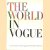 The world in Vogue. Seven momentous decades of the names, the faces, and the writing that have held the public eye in The Arts, Society, Literature, Theatre, Fashion, Sports, World Affairs
diverse auteurs
€ 35,00 The world in Vogue. Seven momentous decades of the names, the faces, and the writing that have held the public eye in The Arts, Society, Literature, Theatre, Fashion, Sports, World Affairs
diverse auteurs
€ 35,00