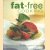 Fat-free cooking. Everyday cooking for a healthier lifestyle
Michelle Hayward
€ 5,00