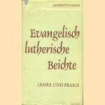 Evangelisch Lutherische Beichte
Laurentius Klein
€ 5,00