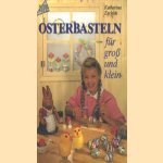Osterbasteln für gross und klein
Katharine Zechlin
€ 5,00