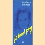 Je bent jong
Hans Bouma e.a.
€ 5,00 Je bent jong
Hans Bouma e.a.
€ 5,00