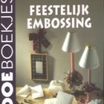 Feestelijk embossing
Margreet Volp
€ 5,00 Feestelijk embossing
Margreet Volp
€ 5,00