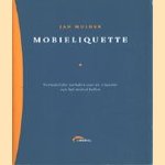 Mobieliquette. Vermakelijke verhalen over de etiquette van het mobiel bellen
Jan Mulder
€ 5,00 Mobieliquette. Vermakelijke verhalen over de etiquette van het mobiel bellen
Jan Mulder
€ 5,00
