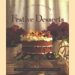 Easy Entertaining. Festive Desserts door diverse auteurs