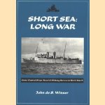 Short Sea: Long war. Cross-Channel Ships' Naval & Military Service in World War II
John S. De Winser
€ 22,50
