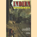 Indien. Ein Kaiserreich fur die Bahn door P.C. Pet e.a.