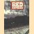 Red Express. The greatest rail journey. From the Berlin Wall to the Great Wall of China door M. Cordell e.a.