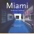 Miami, trends and traditions door Roberto Schezen e.a.