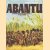 Abantu, an introduction to the black people of South Africa
Martin West e.a.
€ 8,00
