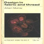 Design in fabric and thread
Aileen Murray
€ 5,00