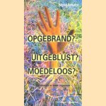 Opgebrand? Uitgeblust? Moedeloos? Vol energie er weer tegenaan
Sigrid Schulze
€ 5,00 Opgebrand? Uitgeblust? Moedeloos? Vol energie er weer tegenaan
Sigrid Schulze
€ 5,00