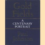 Gold Fields: A Centenary Portrait
Paul Johnson
€ 6,00 Gold Fields: A Centenary Portrait
Paul Johnson
€ 6,00