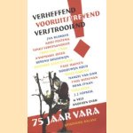 Verheffend vooruitstrevend verstrooiend: 75 jaar VARA. Jan Blokker, Koos Postema, Youp van 't Hek, Boudewijn Büch, J.J. Voskuil & vele anderen
Daan Dijksman
€ 6,00