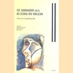 De manager (m/v) in zorg en welzijn. Taak- en competentieprofiel door Ger Keijsers e.a.