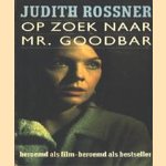 Op zoek naar mr. Goodbar
Judith Rossner
€ 5,00