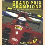 Grand Prix Champions. From Jackie Stewart to Michael Schumacher
Alan Henry
€ 6,00