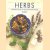 Herbs. A complete guide to their cultivation and use door Ann Bonar