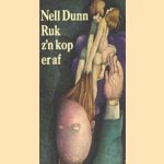 Ruk z'n kop er af
Nell Dunn
€ 5,00 Ruk z'n kop er af
Nell Dunn
€ 5,00
