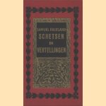Schetsen en vertellingen
Samuel Falkland
€ 5,00 Schetsen en vertellingen
Samuel Falkland
€ 5,00