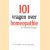 101 Vragen over homeopathie en natuurlijke middelen
Ben Bouter e.a.
€ 5,00